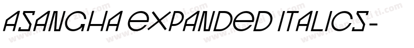 Asangha Expanded Italics字体转换